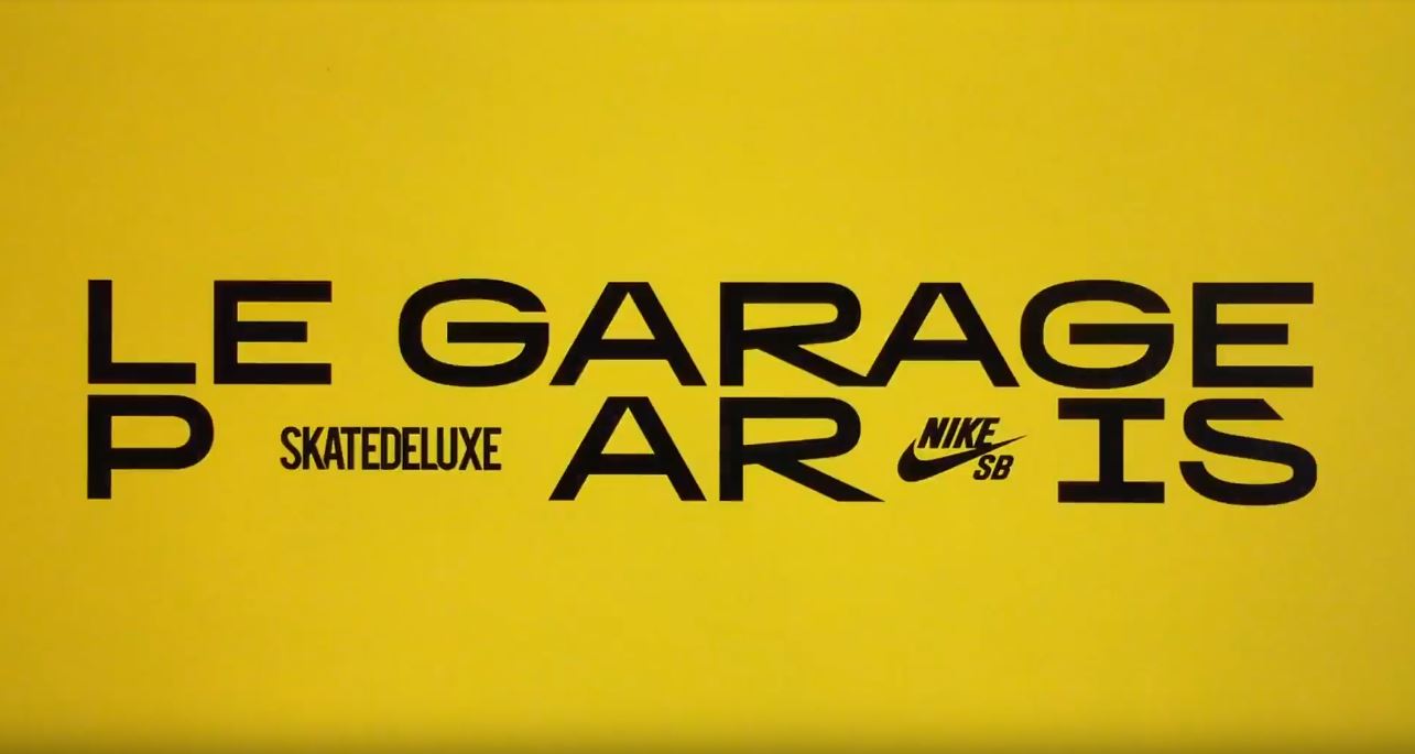 Le Garage Paris Skatedeluxe Nike sb